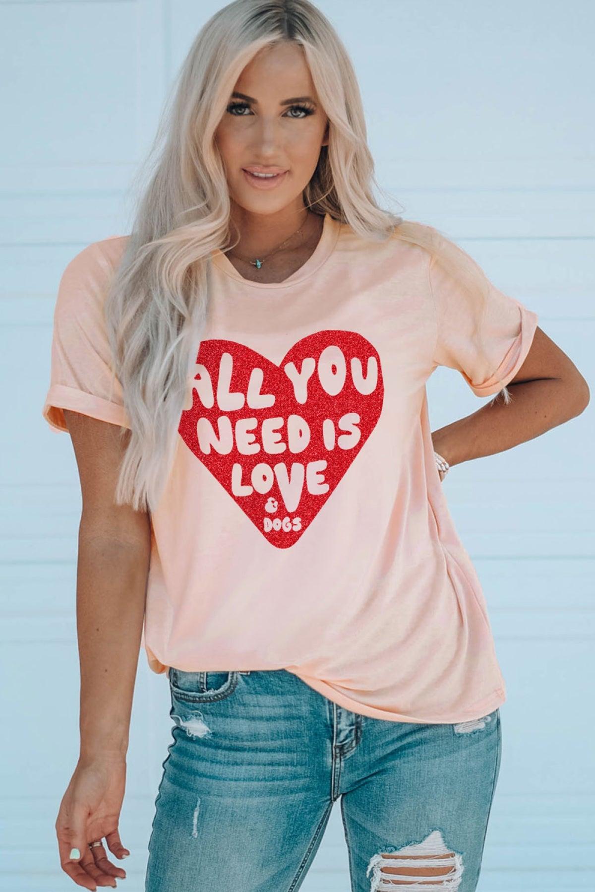 Pink Tee All YOU NEED IS LOVE Heart Glitter Graphic T-Shirt